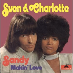 Sven & Charlotte‎– Sandy / Makin' Love|1973    Polydor ‎– 2040 107-Single