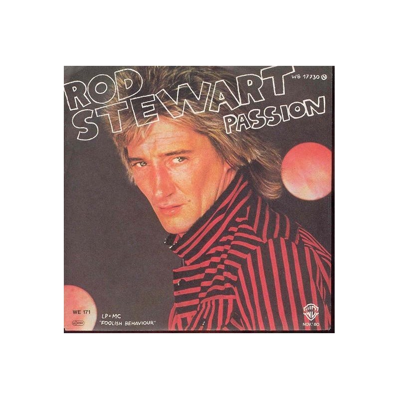 Stewart ‎Rod – Passion|1980    Warner Bros. Records ‎– WB 17 730-Single