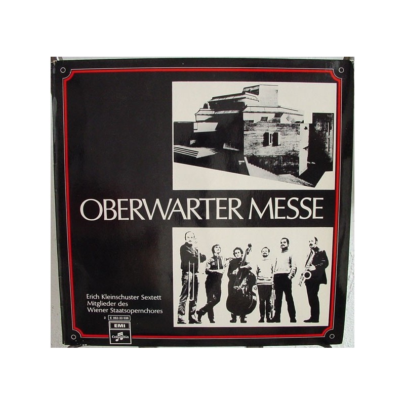 Kleinschuster Erich Sextett &8211 Mitglieder Des Wr. Staatsopernchores   ‎– Oberwarter Messe|1970   Columbia ‎– 2E 062-33 036