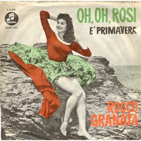 Granata ‎Rocco – E' Primavera / Oh, Oh, Rosi|1959   Columbia ‎– C 21 378-Single
