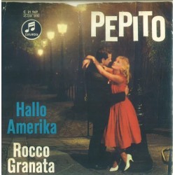 Granata ‎Rocco – Pepito / Hallo Amerika|Columbia ‎– C 21 969-Single