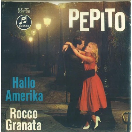 Granata ‎Rocco – Pepito / Hallo Amerika|Columbia ‎– C 21 969-Single