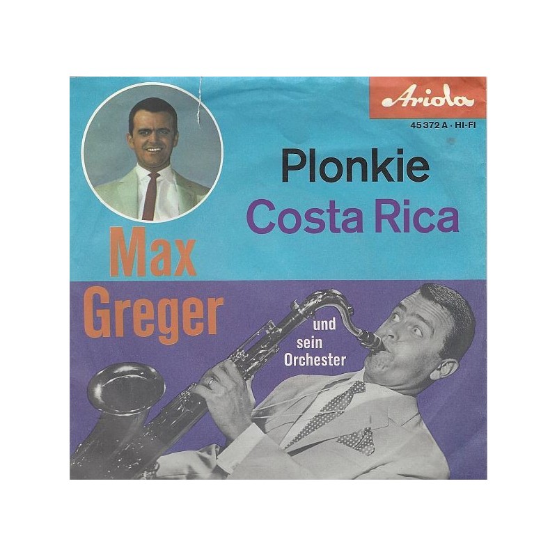 Greger Max und sein Orchester ‎– Plonkie|1962     Ariola ‎– 45 372 A-Single