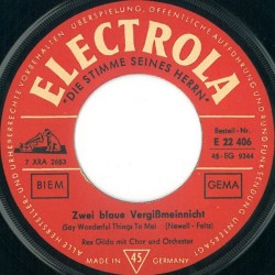 Gildo ‎Rex – Zwei Blaue Vergissmeinnicht|1963     Electrola ‎– E 22 406-Single