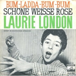 London ‎Laurie – Bum-Ladda-Bum-Bum / Schöne Weiße Rose|1959     Electrola ‎– E 21 349-Single