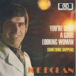 Dolan ‎Joe – You're Such A Good Looking Woman|1970     Pye Records ‎– DV 14992-Single