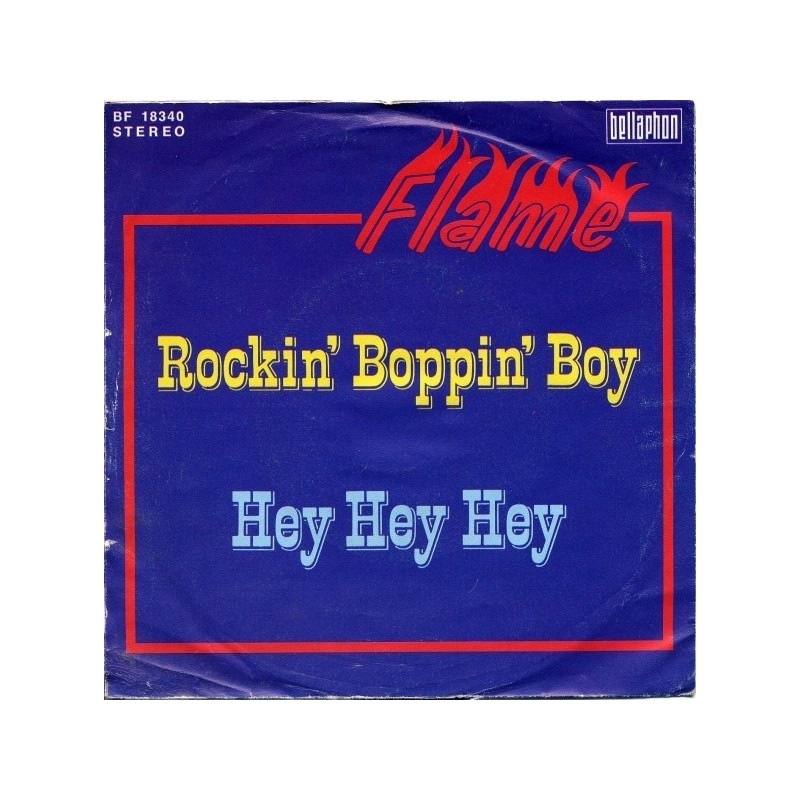 Flame ‎– Rockin' Boppin' Boy|1975    Bellaphon ‎– BF 18340-Single