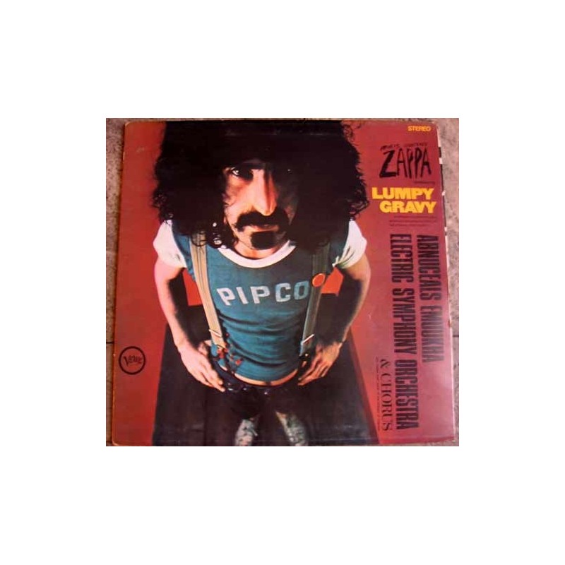 Zappa  Francis Vincent conducts The Abnuceals Emuukha Electric Orchestra..– Lumpy Gravy|1972    Verve Records ‎– 2317 046