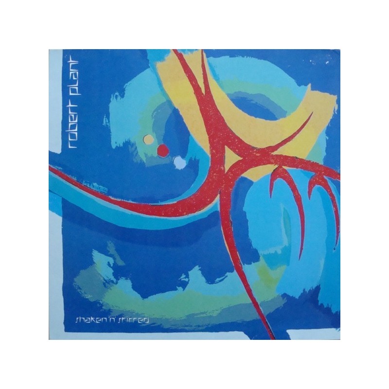 Plant ‎Robert – Shaken 'N' Stirred|1985     Es Paranza Records ‎– 790 265-1