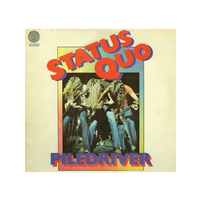 Status Quo ‎– Piledriver|1973     Vertigo ‎– 6360 082