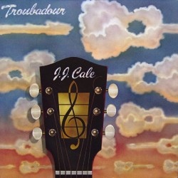 Cale ‎J.J. – Troubadour|1977     Shelter Records ‎– 27 323 XOT