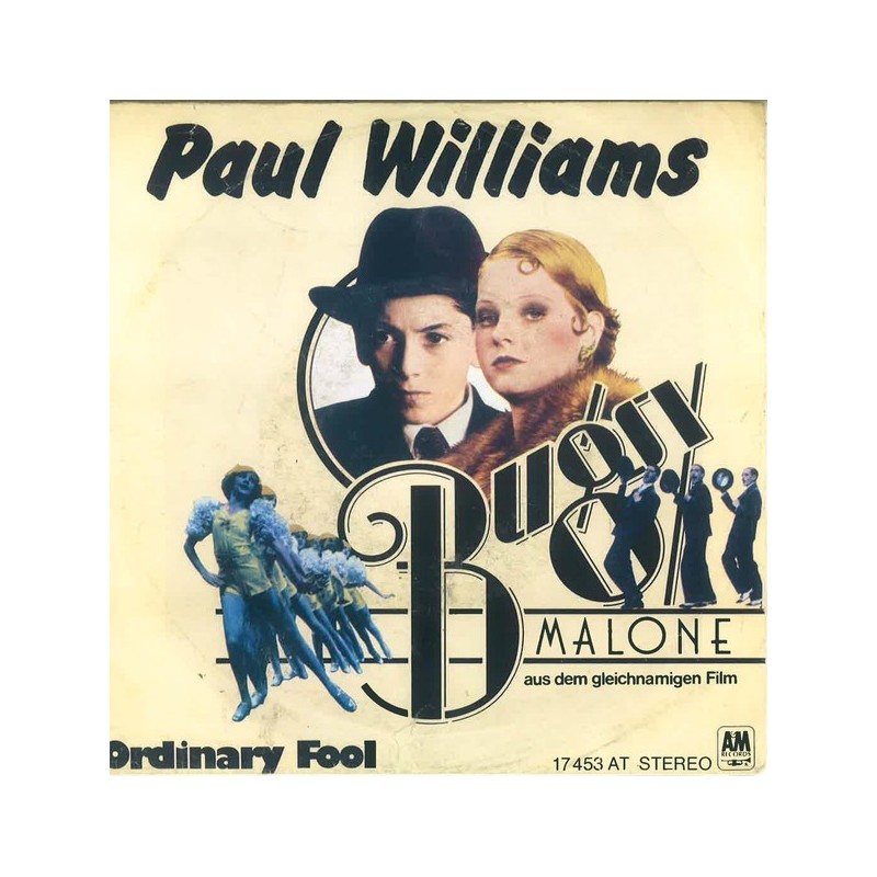 Williams Paul‎– Bugsy Malone / Ordinary Fool|1976    A&M Records ‎– 17 453 AT-Single