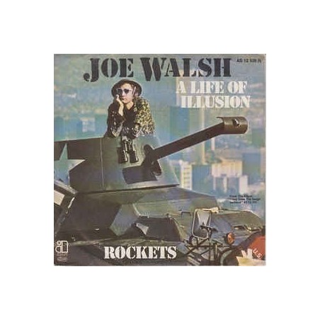 Walsh ‎Joe – A Life Of Illusion / Rockets|1981     Asylum Records ‎– AS 12 536-Single