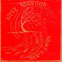 Winwood Steve ‎– There's A River|1981     Island Records ‎– 103 841-Single