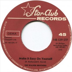 Walker Brothers The  ‎– Make It Easy On Yourself / But I Do|1965    Star-Club Records ‎– 148 539 STF-Single