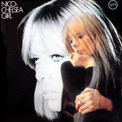 Nico – Chelsea Girl|2018     Polydor ‎– 602557813951