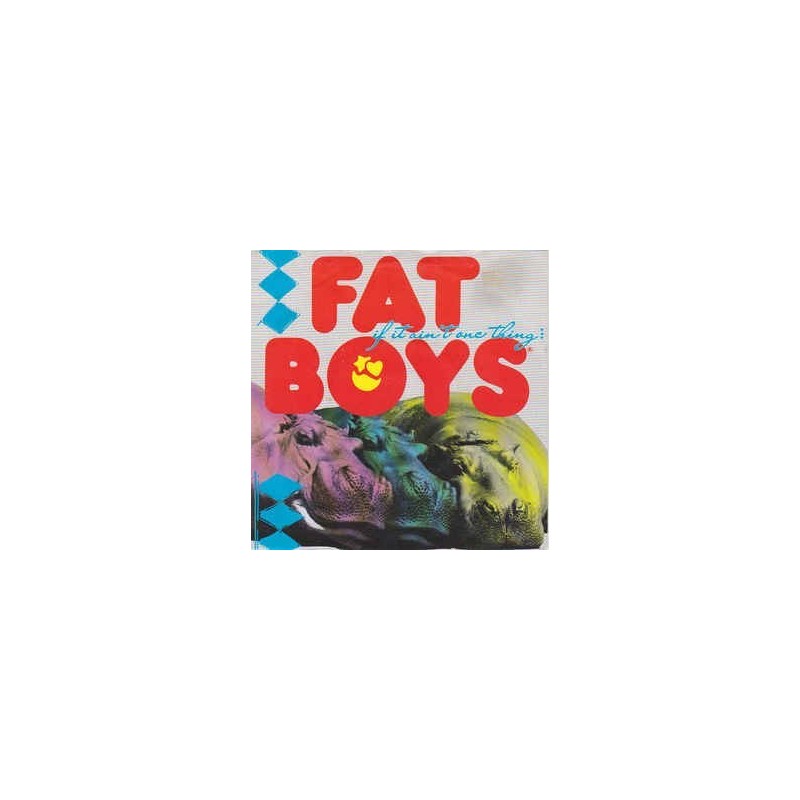 Fat Boys ‎– If It Ain't One Thing It's Anuddah|1989   Polydor ‎– 873 352-7-Single