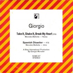 Giorgio ‎– Take It, Shake It, Break My Heart|1972   Hansa Record ‎– 12 369 AT-Single