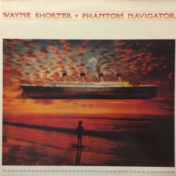 Shorter Wayne – Phantom Navigator|1987    CBS ‎– 450365 1
