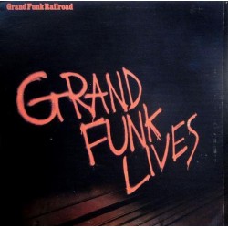 Grand Funk Railroad ‎– Grand Funk Lives (Grand Funk Vive)|1982   W 2918