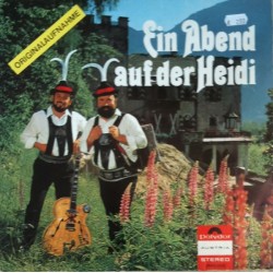 D'Kasermandln Klaus Und Ferdl-Das Berglandecho, Edda Hochkofler– Ein Abend Auf Der Heidi -  |1973