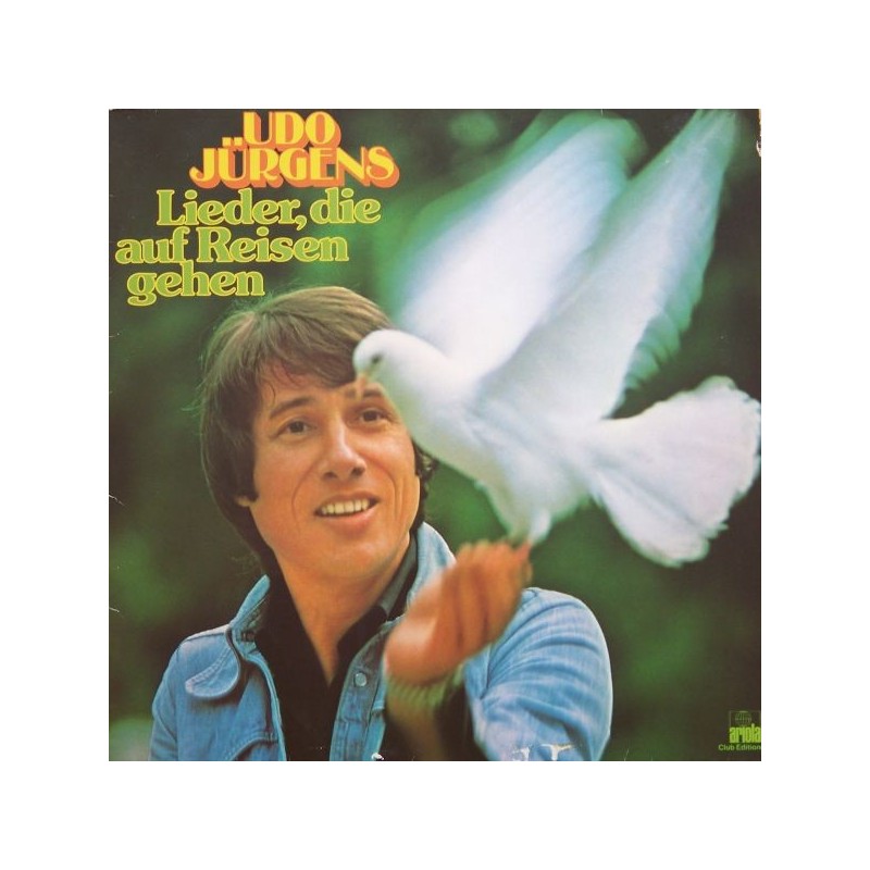 Jürgens Udo – Lieder, Die Auf Reisen Gehen|1977 Ariola – 34 012 5-Club Edition Jürgens Udo – Lieder, Die Auf Reisen Gehen|1977 Ariola – 34 012 5-Club Edition