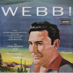 Pierce Webb with Owen Bradley  ‎– Webb!|1959     Stetson ‎– HAT 3019