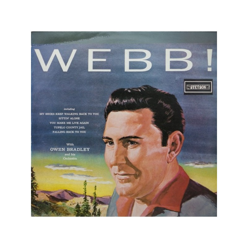 Pierce Webb with Owen Bradley  ‎– Webb!|1959     Stetson ‎– HAT 3019