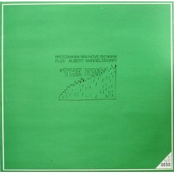 Brötzmann / Van Hove / Bennink Plus Albert Mangelsdorff ‎– The End|1971    FMP 0050