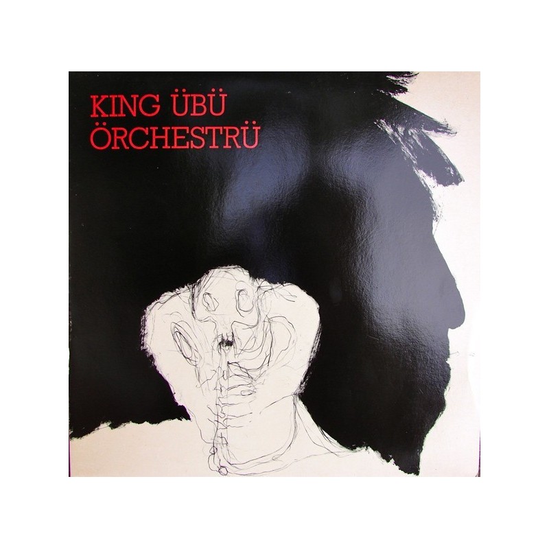 King Übü Örchestrü – Music Is Music Is ...|1985 Uhlklang – UK 6 King Übü Örchestrü – Music Is Music Is ...|1985 Uhlklang – UK 6