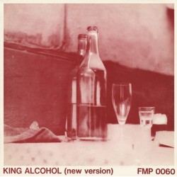 Rüdiger Carl Inc. ‎– King Alcohol (New Version)|1973     FMP 0060