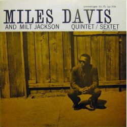 Davis Miles and Milt Jackson ‎– Quintet / Sextet|1976      Prestige ‎– SMJ-6530