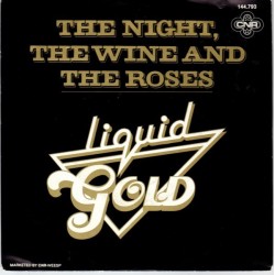 Liquid Gold ‎– The Night, The Wine And The Roses|1980     CNR ‎– 144.793-Single