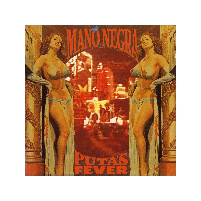 Mano Negra ‎– Puta's Fever|1989     	Because Music	BEC5543315