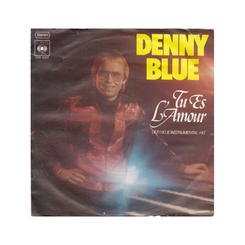Blue Denny ‎– Tu Es L'Amour|1977    CBS 5024-Single