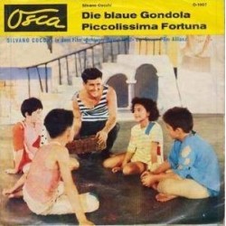 Cocchi ‎Silvano – Piccolissima Fortuna / Die Blaue Gondola|1962     Osca ‎– O-1007-Single