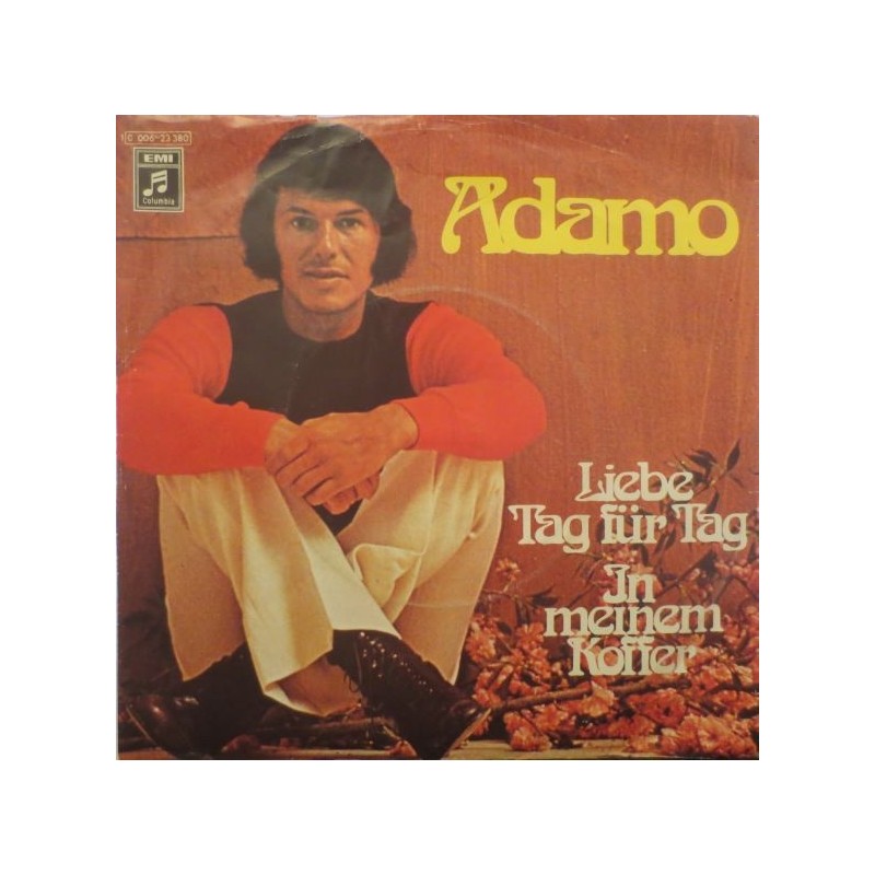 Adamo ‎– Liebe Tag Für Tag / In Meinem Koffer|1972    Columbia ‎– 1C 006-23 380-Single