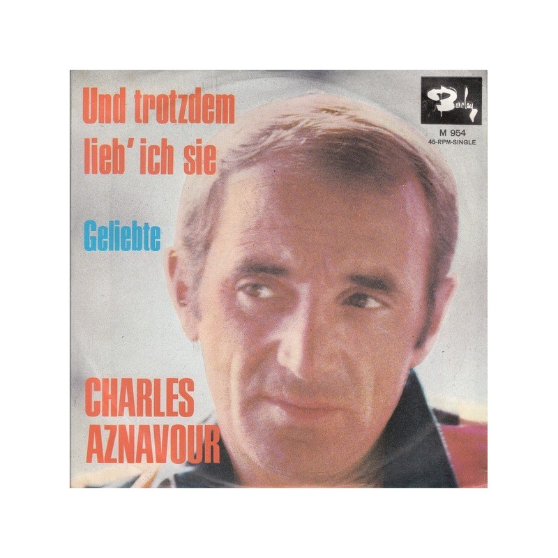 Aznavour Charles – Und Trotzdem Lieb' Ich Sie|1967 Barclay – M 954-Single Aznavour Charles – Und Trotzdem Lieb' Ich Sie|1967 Barclay – M 954-Single