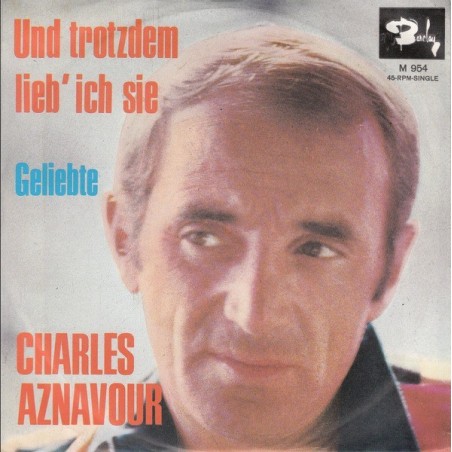 Aznavour Charles ‎– Und Trotzdem Lieb' Ich Sie|1967     Barclay ‎– M 954-Single