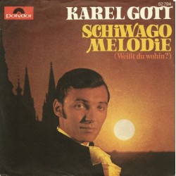 Gott ‎Karel – Schiwago Melodie (Weißt Du Wohin?)|1967     Polydor ‎– 52 794-Single