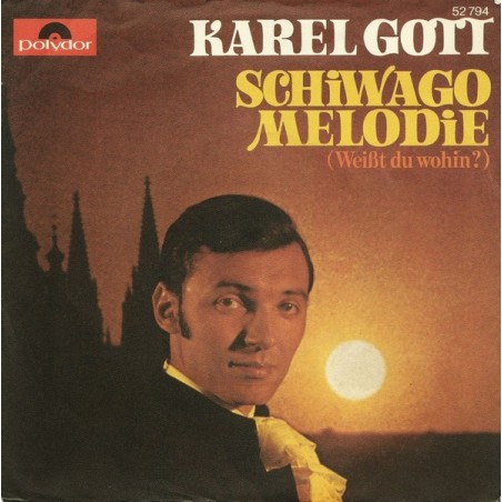 Gott ‎Karel – Schiwago Melodie (Weißt Du Wohin?)|1967     Polydor ‎– 52 794-Single