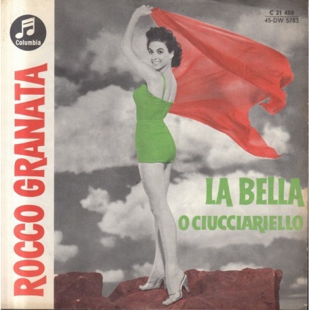 Granata ‎Rocco – La Bella|1960      Columbia ‎– C 21 458-Single