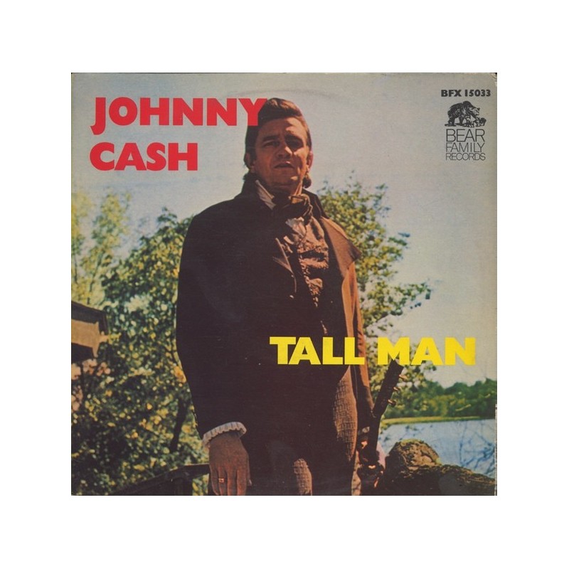 Cash ‎Johnny– Tall Man|1979    Bear Family Records ‎– BFX 15033