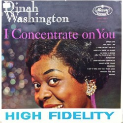 Washington ‎Dinah – I Concentrate On You|Mercury ‎– MMC 14063