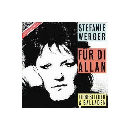 Werger ‎Stefanie – Für Di Allan - Liebeslieder und Balladen|1986     Polystar– 829 347-1