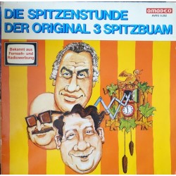 3 Spitzbuben ‎Die – Die Spitzenstunde Der Original 3 Spitzbuben|1979     Amadeo ‎– AVRS 9.282-Club Edition