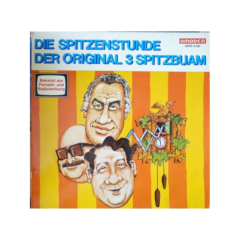3 Spitzbuben Die – Die Spitzenstunde Der Original 3 Spitzbuben|1979 Amadeo – AVRS 9.282-Club Edition 3 Spitzbuben Die – Die Spitzenstunde Der Original 3 Spitzbuben|1979 Amadeo – AVRS 9.282-Club Edition