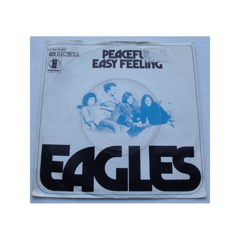 Eagles ‎– Peaceful Easy Feeling|1972    Asylum Records ‎– 1C 006-94 145-Single