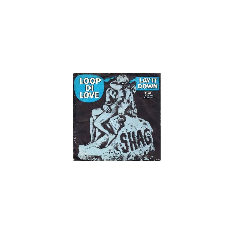 Shag ‎– Loop Di Love|1972     Decca ‎– DL 25 533-Single