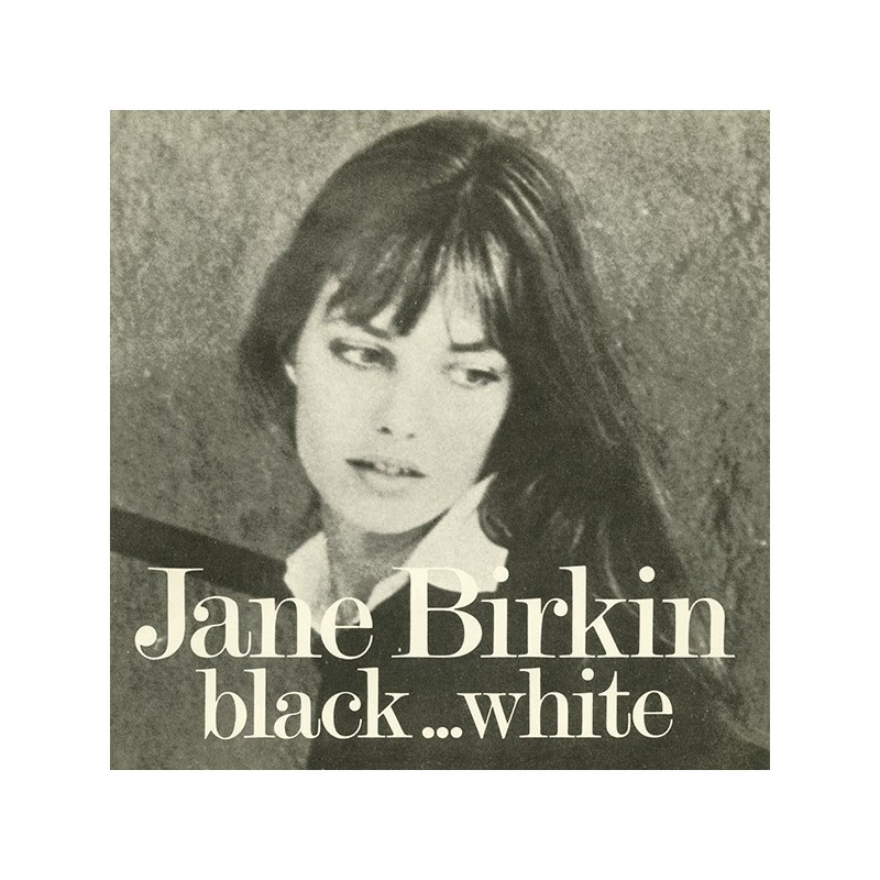 Birkin ‎Jane – Black... White|1972    Desk & Field ‎– B & W-Single